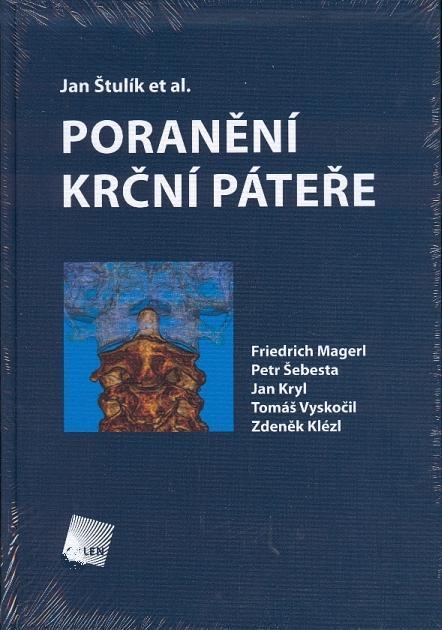 Kniha: Poranění krční páteře - Jan Štulík et al.