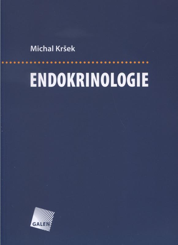 Kniha: Endokrinologie - Michal Kršek