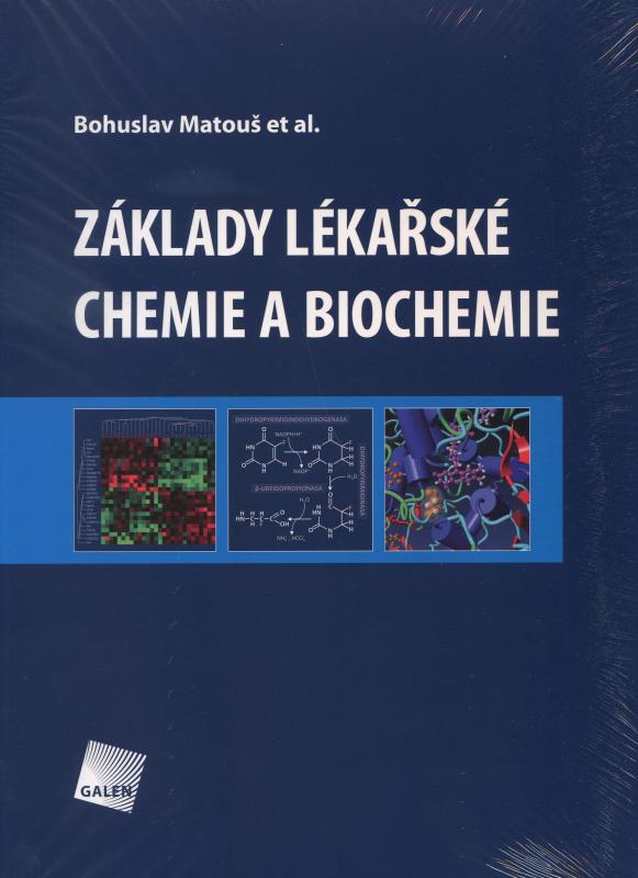 Kniha: Základy lékařské chemie a biochemie - Bohuslav Matouš et al.
