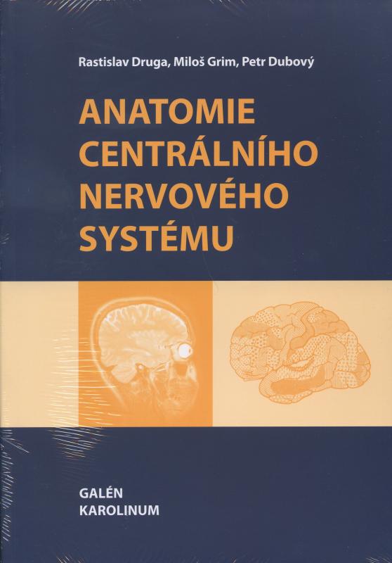 Kniha: Anatomie centrálního nervového systému - Rastislav Druga