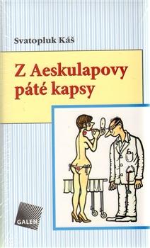 Kniha: Z Aeskulapovy páté kapsy - Svatopluk Káš