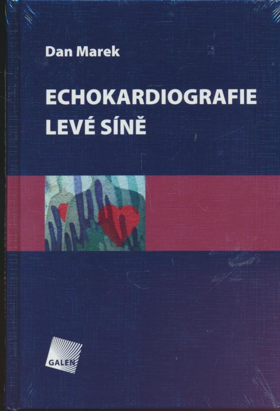 Kniha: Echokardiografie levé síně - Dan Marek