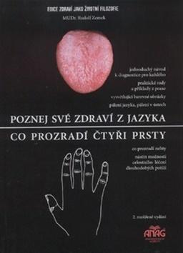 Kniha: Poznej své zdraví z jazyka/ Co prozradí čtyři prsty - Rudolf Zemek