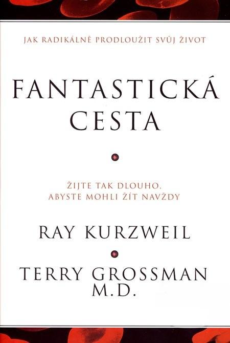 Kniha: Fantastická cesta - Terry Grossman
