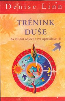 Kniha: Trénink duše - Denise Linn