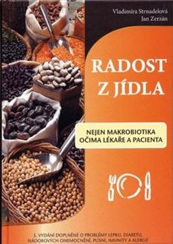 Kniha: Radost z jídla - Vladimíra Strnadelová; Jan Zerzán