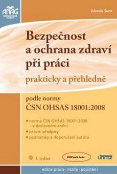 Kniha: Bezpečnost a ochrana zdraví při práci prakticky a přehledně - Zdeněk Šenk