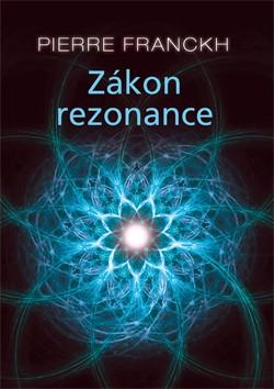 Kniha: Zákon rezonance - Pierre Franckh