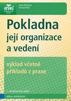 Kniha: Pokladna její organizace a vedení - Jana Pilátová; Tomáš Pilát