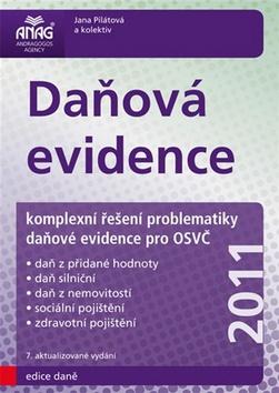 Kniha: Daňová evidence 2011 - Jana Pilátová
