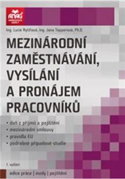 Kniha: Mezinárodní zaměstnávání, vysílání a pronájem pracovníků - Lucie Rytířová