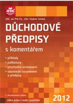 Kniha: Důchodové předpisy s komentářem 2012 - Jan Přib; Vladimír Voříšek