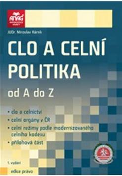 Kniha: Clo a celní politika od A do Z - Miroslav Kárník