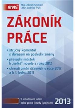 Kniha: Zákoník práce 2013 - Zdeněk Schmied; Ladislav Trylč