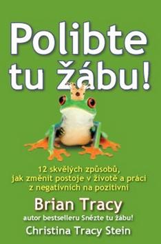 Kniha: Polibte tu žábu! - Brian Tracy