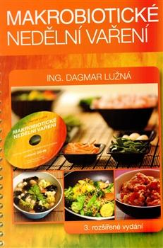Kniha: Makrobiotické nedělní vaření + DVD - Dagmar Lužná
