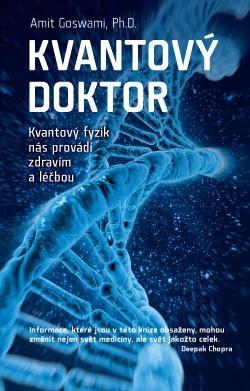 Kniha: Kvantový doktor - Amit Goswami
