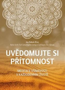Kniha: Uvědomujte si přítomnost - Jon Kabat-Zinn