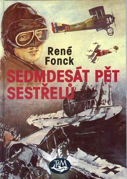 Kniha: Sedmdesát pět sestřelů - Fonck René