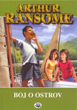 Kniha: Boj o ostrov - Arthur Ransome; Arthur Ransome