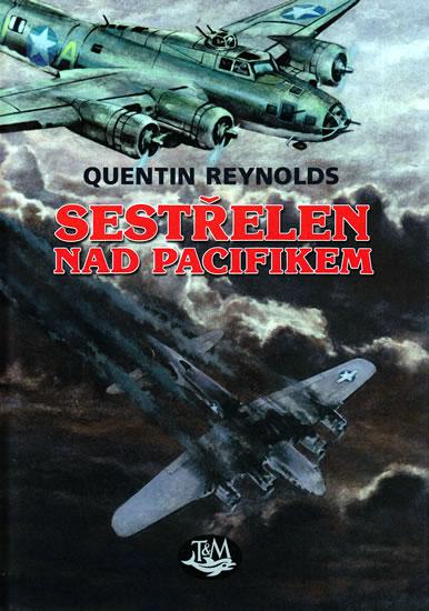 Kniha: Sestřelen nad Pacifikem - Reynolds Quentin