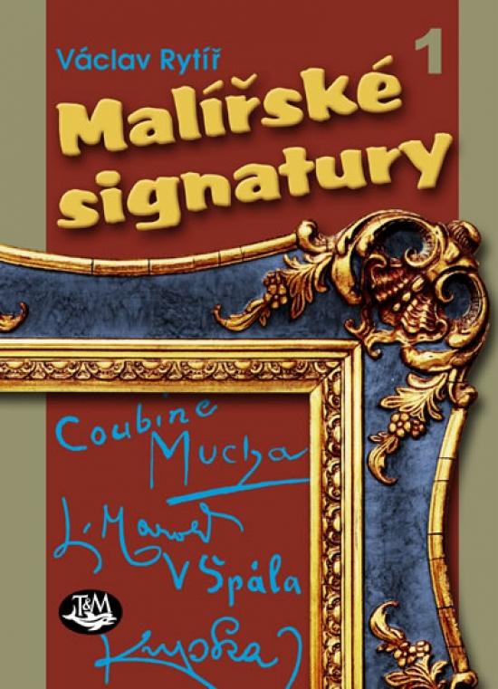 Kniha: Malířské signatury 1 - Rytíř Václav