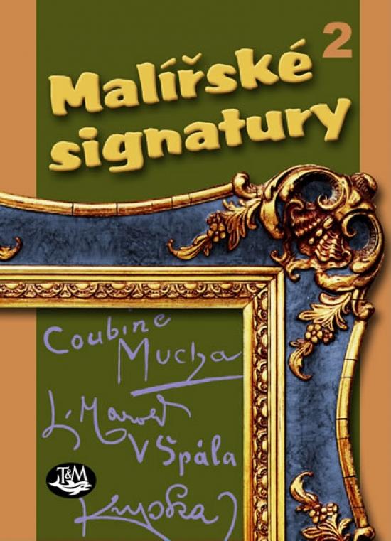 Kniha: Malířské signatury 2 - Rytíř Václav