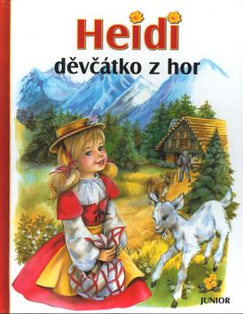 Kniha: Heidi děvčátko z hor - Marie-José Maury; Johanna Spyri
