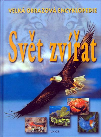 Kniha: Velká obrazová encyklopedie - Svět zvířatautor neuvedený
