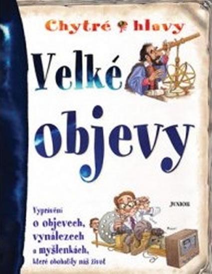 Kniha: Velké objevy - Chytré hlavy - Clarke Penny