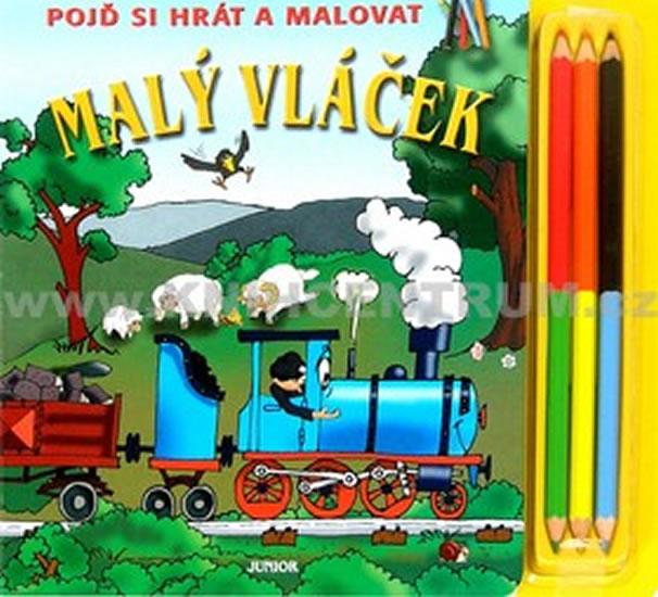 Kniha: Malý vláček - Pojď si hrát a malovat - Pospíšilová Zuzana
