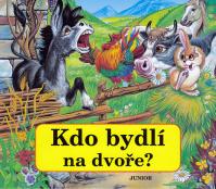 Kdo bydlí na dvoře?