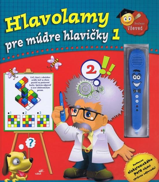 Kniha: Hlavolamy pre múdre hlavičky 1 - Profesor Vševedautor neuvedený