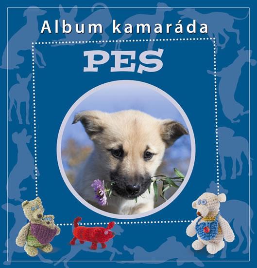 Kniha: Pes - Album kamarádaautor neuvedený