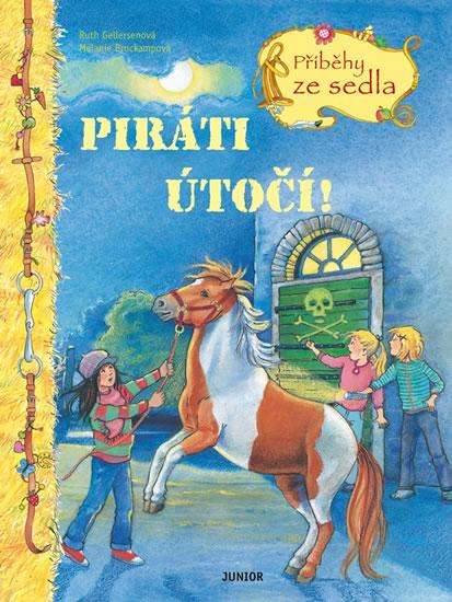 Kniha: Piráti útočí! - Příběhy ze sedla - Gellersenová, Malanie Brockampová Ruth