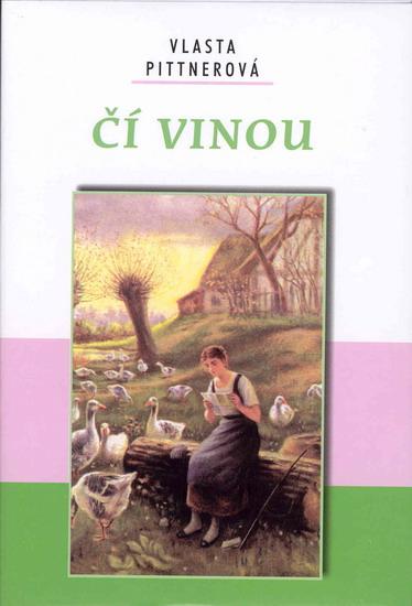 Kniha: Čí vinou - Pittnerová Vlasta