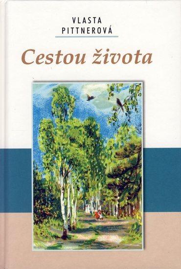 Kniha: Cestou života - Pittnerová Vlasta