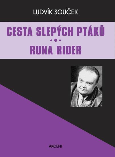 Kniha: Cesta slepých ptáků / Runa Rider - Souček Ludvík
