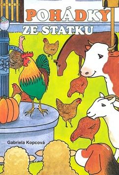 Kniha: Pohádky ze statku - Gabriela Kopcová
