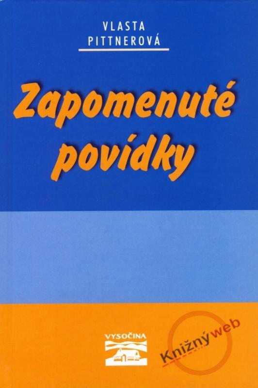 Kniha: Zapomenuté povídky - Pittnerová Vlasta