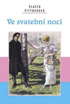 Kniha: Ve svatební noci - Vlasta Pittnerová