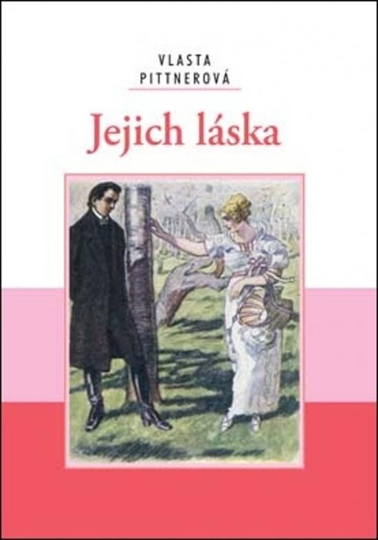 Kniha: Jejich láska - Pittnerová Vlasta
