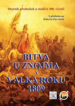 Kniha: Bitva u Znojma a válka roku 1809 - Robert Ouvrard