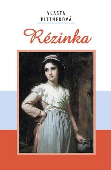 Kniha: Rézinka - Pittnerová Vlasta