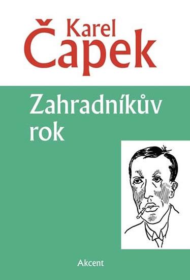 Kniha: Zahradníkův rok - Čapek Karel