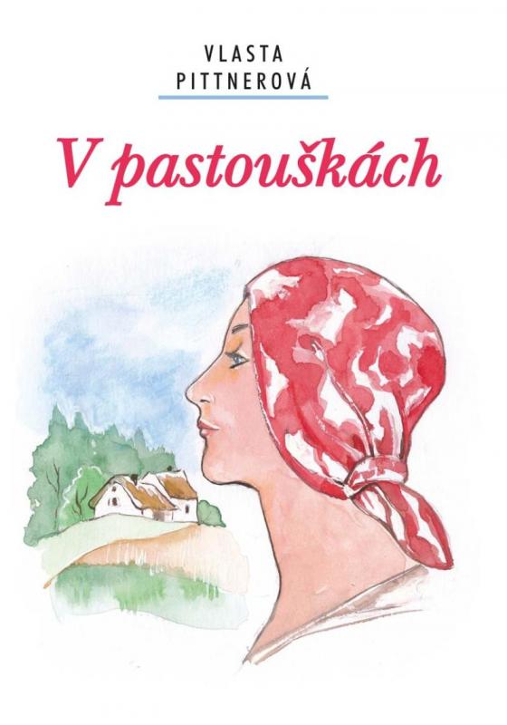 Kniha: V pastouškách - Pittnerová Vlasta