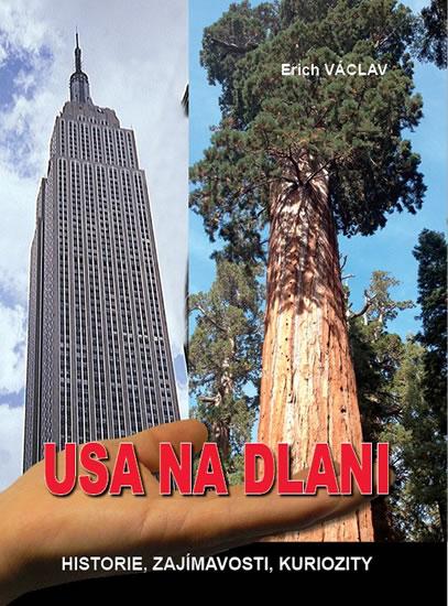 Kniha: USA na dlani - Historie, zajímavosti, kuriozity - Václav Erich