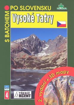 Kniha: Vysoké Tatry + 3 D mapy - Daniel Kollár; Ján Lacika