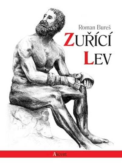 Kniha: Zuřící lev - Bureš Roman