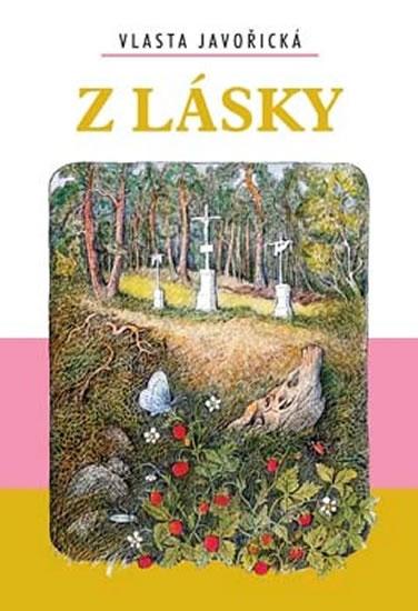 Kniha: Z lásky - Javořická Vlasta